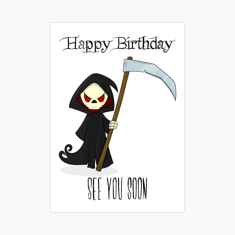 Whimsical Grim Reaper Birthday Card - Happy Birthday, See You Soon! Discover Unique Greeting Cards on Thortful